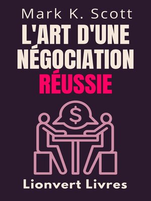cover image of L'art D'une Négociation Réussie